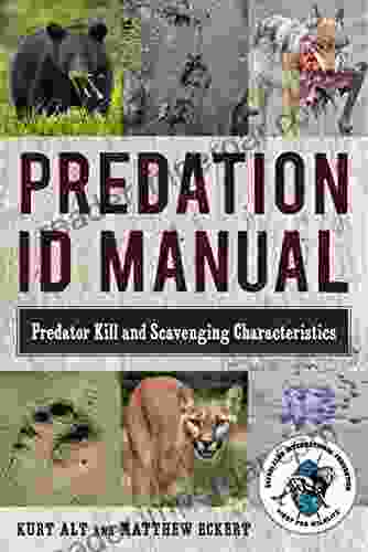 Predation ID Manual: Predator Kill And Scavenging Characteristics