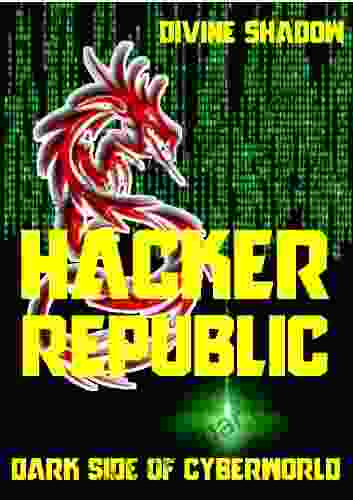 HACKER REPUBLIC DARK SIDE OF CYBERWORLD