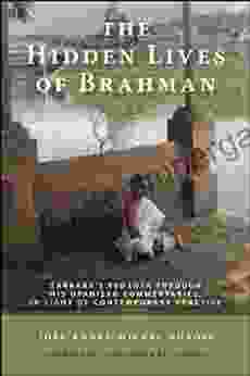 The Hidden Lives Of Brahman: Sankara S Vedanta Through His Upanisad Commentaries In Light Of Contemporary Practice (SUNY In Religious Studies)