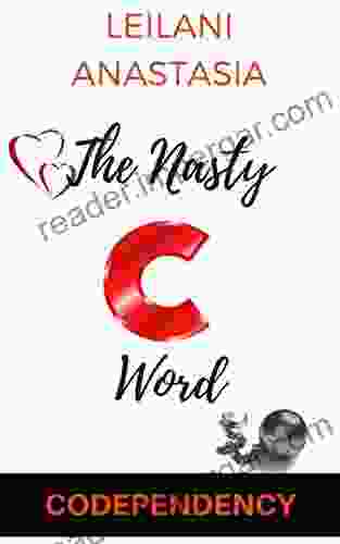 The Nasty C Word: Codependency