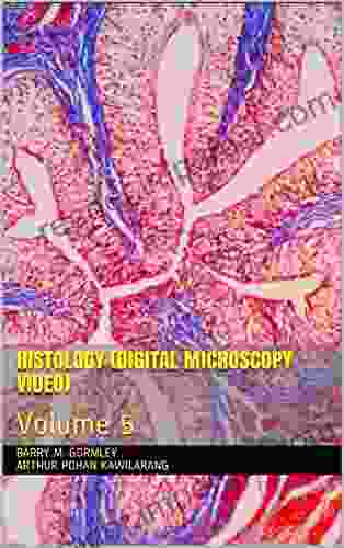 HISTOLOGY (DIGITAL MICROSCOPY VIDEO): Volume 5