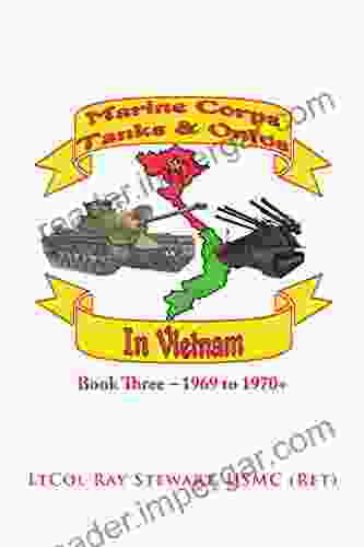 Marine Corps Tanks And Ontos In Vietnam: Three 1969 To 1970+