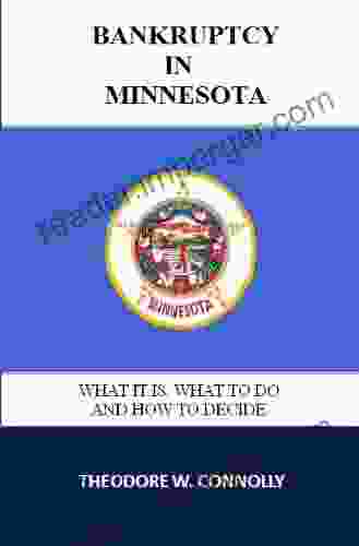 Bankruptcy In Minnesota: What It Is What To Do And How To Decide (What Is Bankruptcy 24)