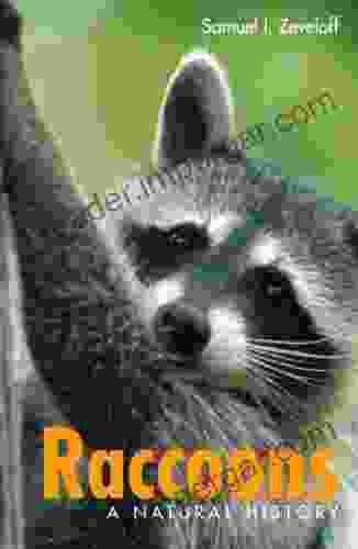 Raccoons: A Natural History Samuel I Zeveloff