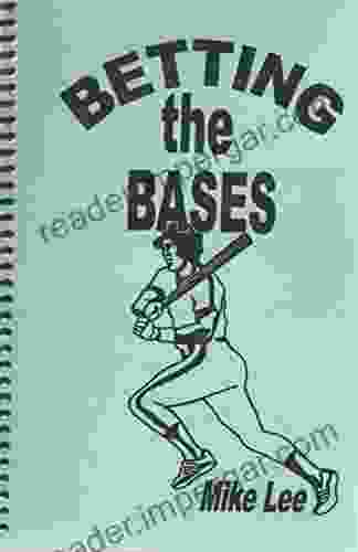 Betting The Bases Pamela Robertson Wojcik