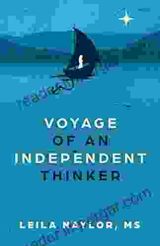 Voyage Of An Independent Thinker