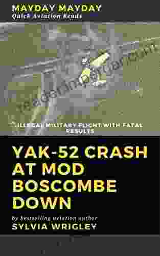 Yak 52 Crash at MoD Boscombe Down: Illegal Flight with Fatal Results (Quick Aviation Reads 2)